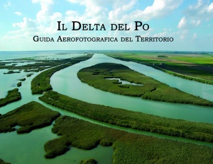 Il Delta del Po - Guida aerofotografica del territorio