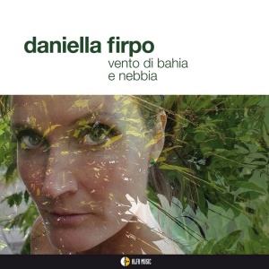 Daniella Firpo Vento di Baia e Nebbia CD