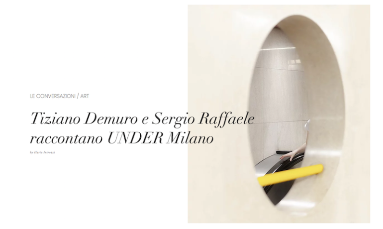 NOUVELLE FACTORY - Tiziano Demuro e Sergio Raffaele raccontano UNDER Milano

Articolo di Ilaria Introzzi
